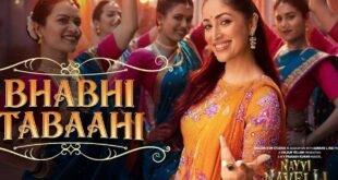 Bhabhi Tabahi : या गाण्याला देसी टच आणि थोडी गंमत आहे